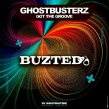 Ghostbusterz - Got the Groove