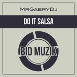 MrGabryDj - Do It Salsa (Original Mix)