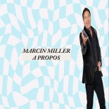 Marcin Miller (Boys) - A Propos