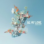 James Roche - Be My Love
