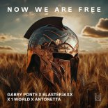 Gabry Ponte , Blasterjaxx & 1World - Now We Are Free (Extended Mix)