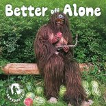 Saxsquatch - Better Off Alone