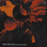 CMC$ & MALARKEY & Ytram - I Don't Know Your Name (The Wire) (Extended Mix)