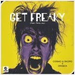 Cosmo, Skoro & Crasca Feat. Ricky Jay - Get Freaky (Extended Mix)