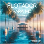 Flotador - Para Mi (Extended)