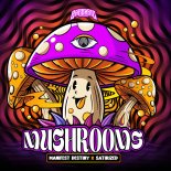 Manifest Destiny - Mushrooms (Extended Mix)