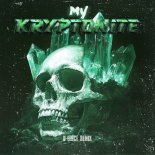 D-Fence - My Kryptonite