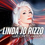 Linda Jo Rizzo - We Can't Go On (Extended)