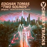 Eoghan Tomas - Two Sounds (Scott Farrimond Extended Remix)