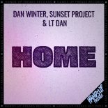 Dan Winter, Sunset Project & LT Dan - Home (Extended Mix)