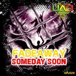 Fadeaway - Someday Soon (Extended Mix)