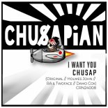 Chusap - I Want You (Original Extended Mix)