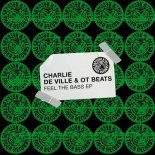 Charlie de Ville, OT Beats - Feel the Bass (Extended Mix)