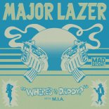 Major Lazer with M.I.A. - Where's The Daddy