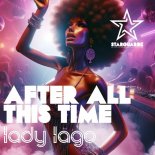 Lady Lago - After All This Time