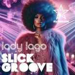 Lady Lago - Slick Groove