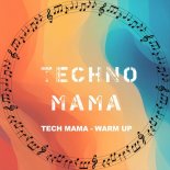 Tech Mama - Excerpt (Exended Mix)