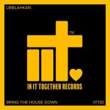 Ubblahkan - Bring The House Down (Extended Mix)