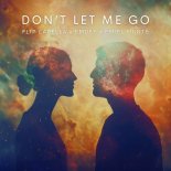Flip Capella & Emdey Feat. Emiel Monte - Don't Let Me Go