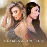 Lika O - Don't Mess With Me (DJ Luane Remix)