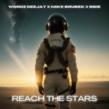 Wordz Deejay & Mike Brubek Feat. BBIE - Reach the Stars