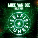 Mike Van Dee - Believer