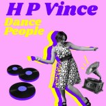 HP Vince - Dance People