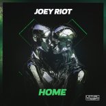 Joey Riot - Home (Extended mix)