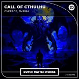 Overage & Empira - Call Of Cthulhu (Extended Mix)
