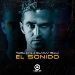 Pedro Diaz, Ricardo Mello - El Sonido (Litos Diaz Remix)