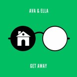 AVA & ELLA - Get Away