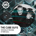The Cube Guys - Wiggle Room (TAKiN Remix)