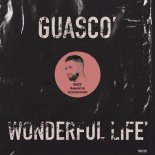 GUASCO' - Wonderful Life (Radio Edit)