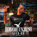 Luck Ra - ROBAME UN BESO