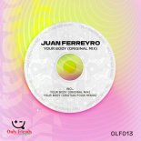 Juan Ferreyro - Your Body (Original Mix)