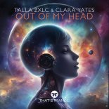 Talla 2xlc & Clara Yates - Out Of My Head