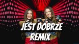 DJ TWINS CHOJNACKIE - JEST DOBRZE (REMIX)