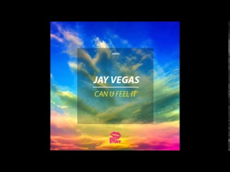 Jay Vegas - Can U Feel It