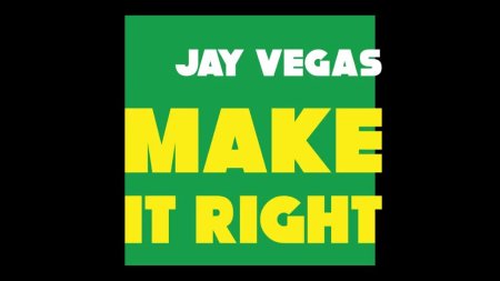 Jay Vegas - Make It Right (Original Mix)