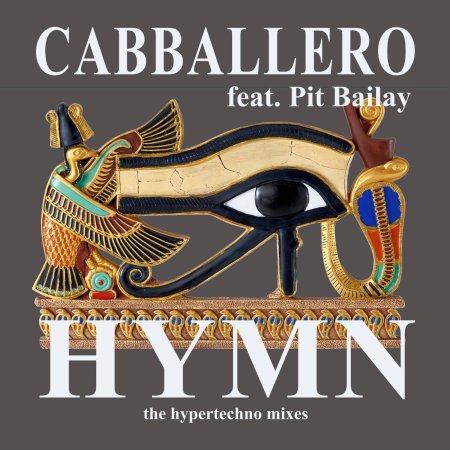 Cabballero feat. Pit Bailay - Hymn (Hypertechno Mix)