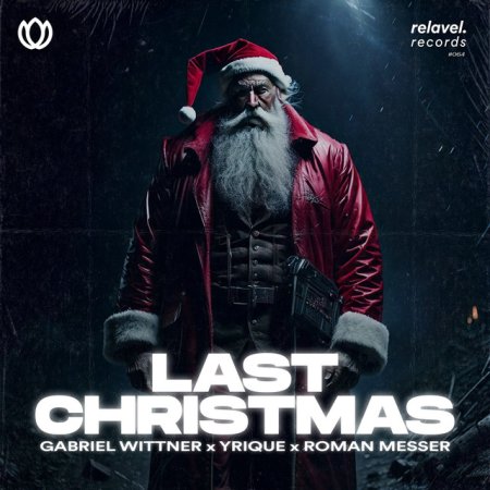 Yrique,Gabriel wittner - Last Christmas (Techno Remix)