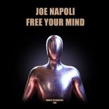 Joe Napoli - Free Your Mind (Extended Mix)