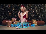 Ariana Grande - Santa Tell Me (FAIR PLAY REMIX)