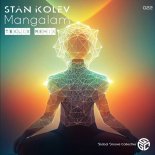Stan Kolev - Mangalam (Teklix Remix)