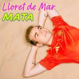 Mata - Lioret De Mar (Dj Tomi Edit)