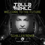 Talla 2xlc - Welcome To The Future (Schiller Remix)
