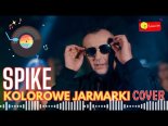 Spike - Kolorowe jarmarki (Cover oryg. Janusz Laskowski)