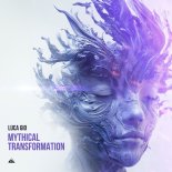 Luca Gio - Mythical Transformation (Original Mix)