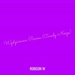 Robson W - Wydziarana Panna (CandyNoize Remix)