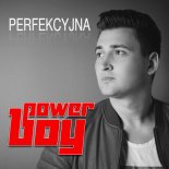 Power Boy  - Perfekcyjna
